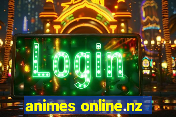 animes online.nz